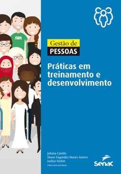 Gestão de pessoas: práticas em treinamento e desenvolvimento