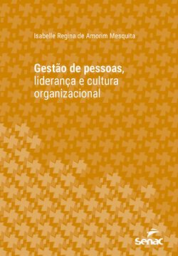 Gestão de pessoas, liderança e cultura organizacional