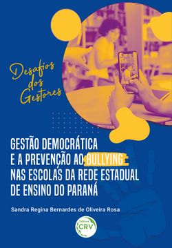 Gestão democrática e a prevenção ao Bullying nas escolas da rede estadual de ensino do Paraná