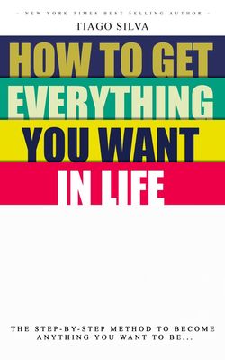Get Everything you want in Life