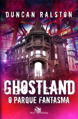 Ghostland - O Parque Fantasma