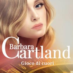 Gioco di cuori (La collezione eterna di Barbara Cartland 2)