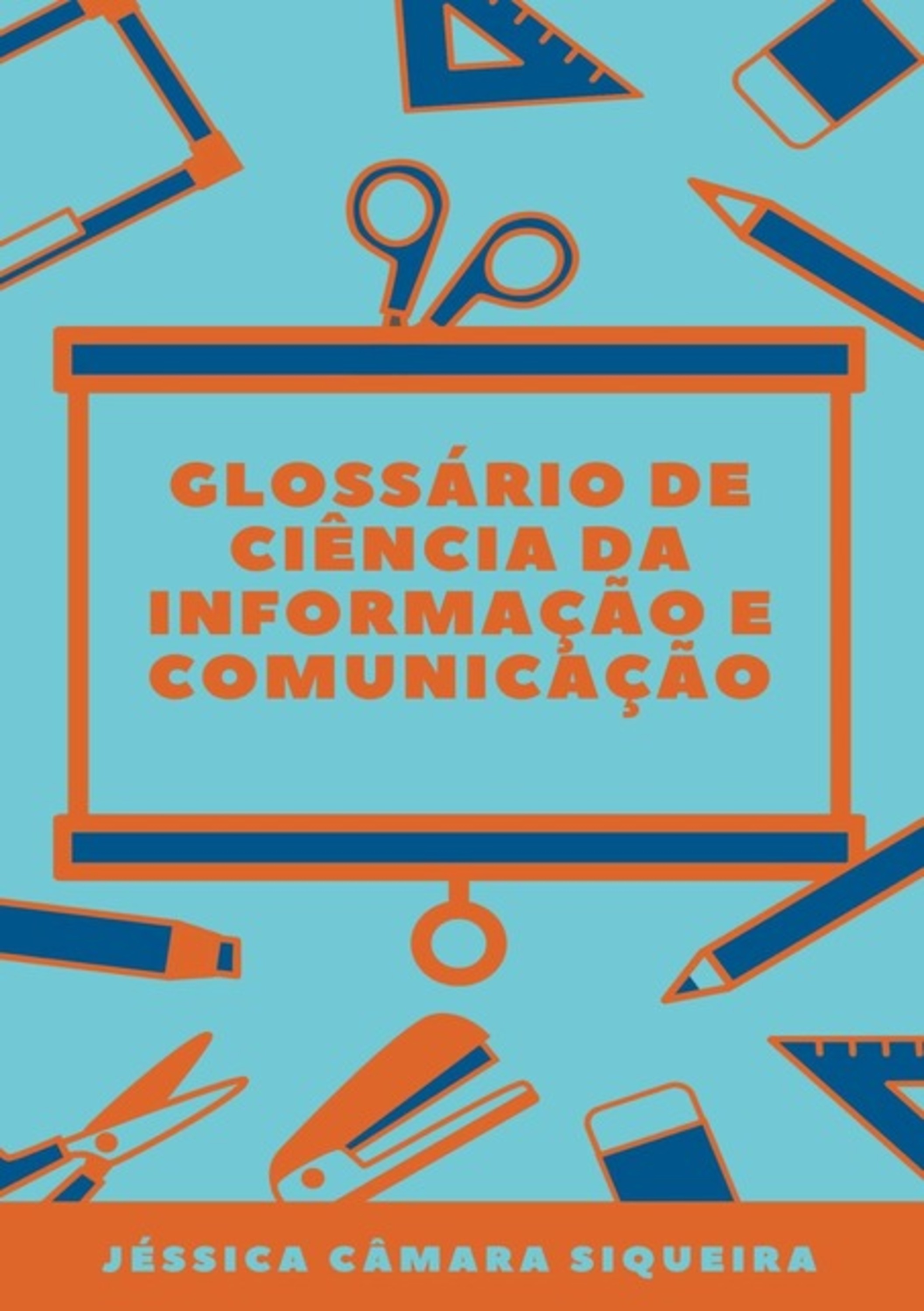 Glossário De Ciência Da Informação E Comunicação