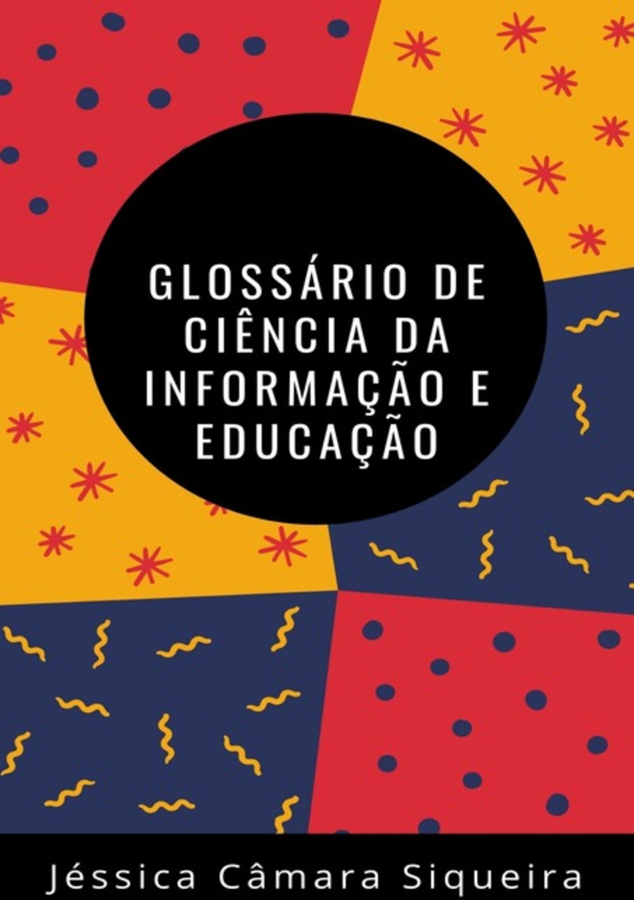 Glossário De Ciência Da Informação E Educação