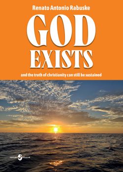 God exists - And the truth of christianity can still be sustained