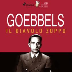 Goebbels, il diavolo zoppo