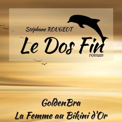 GoldenBra, La Femme au Bikini d'Or, Ep1 : Sous la Vague