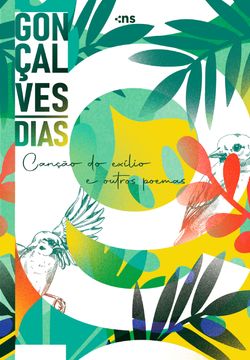Gonçalves Dias: Canção do exílio e outros poemas
