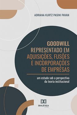 Goodwill Representado em Aquisições, Fusões e Incorporações de Empresas
