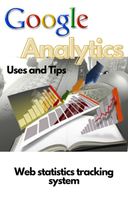 Google Analytics Uses and Tips