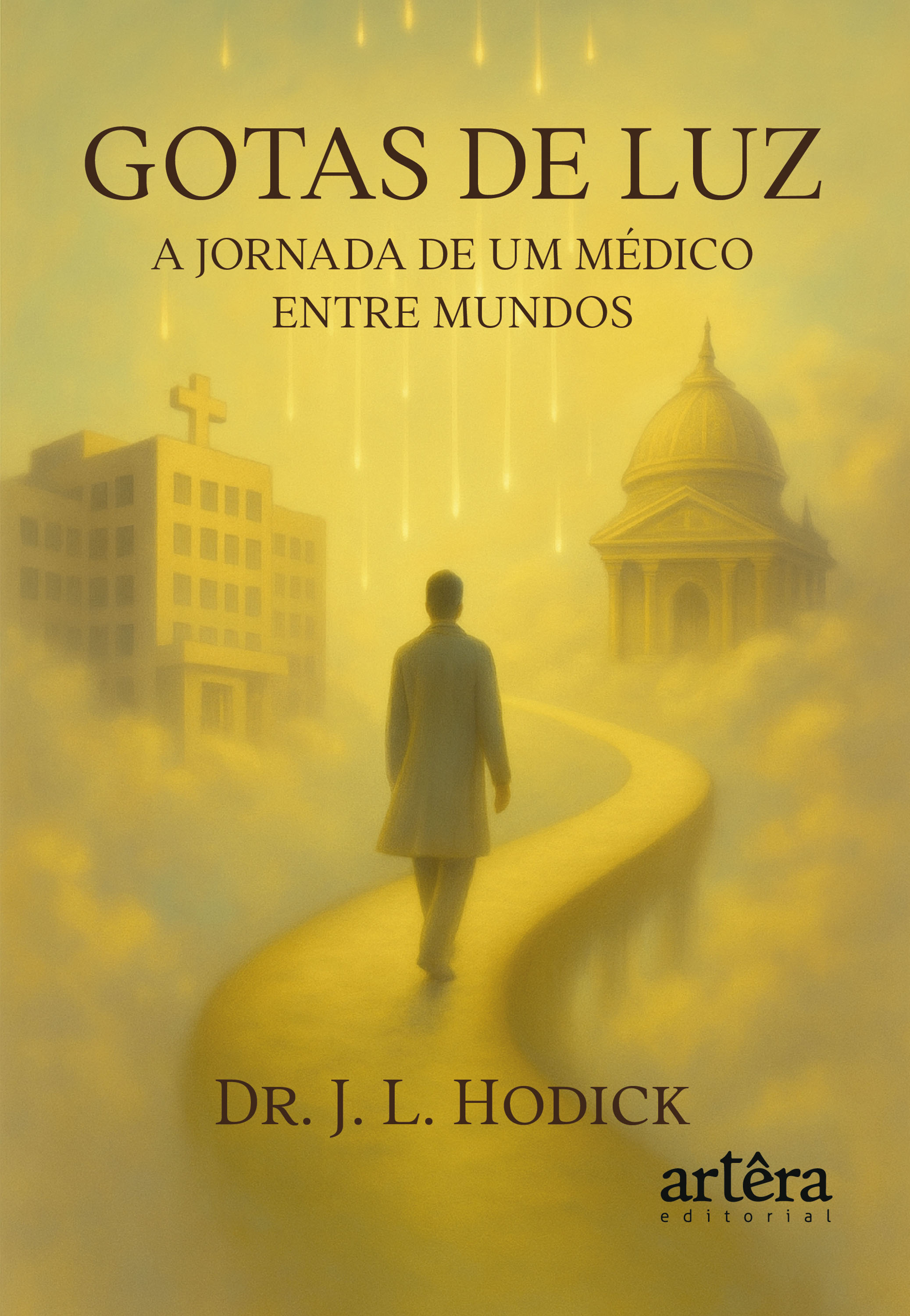 Gotas de Luz: A Jornada de um Médico Entre Mundos