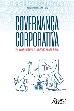 Governança Corporativa em Cooperativas de Crédito Brasileiras