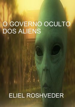Governo Oculto dos Aliens