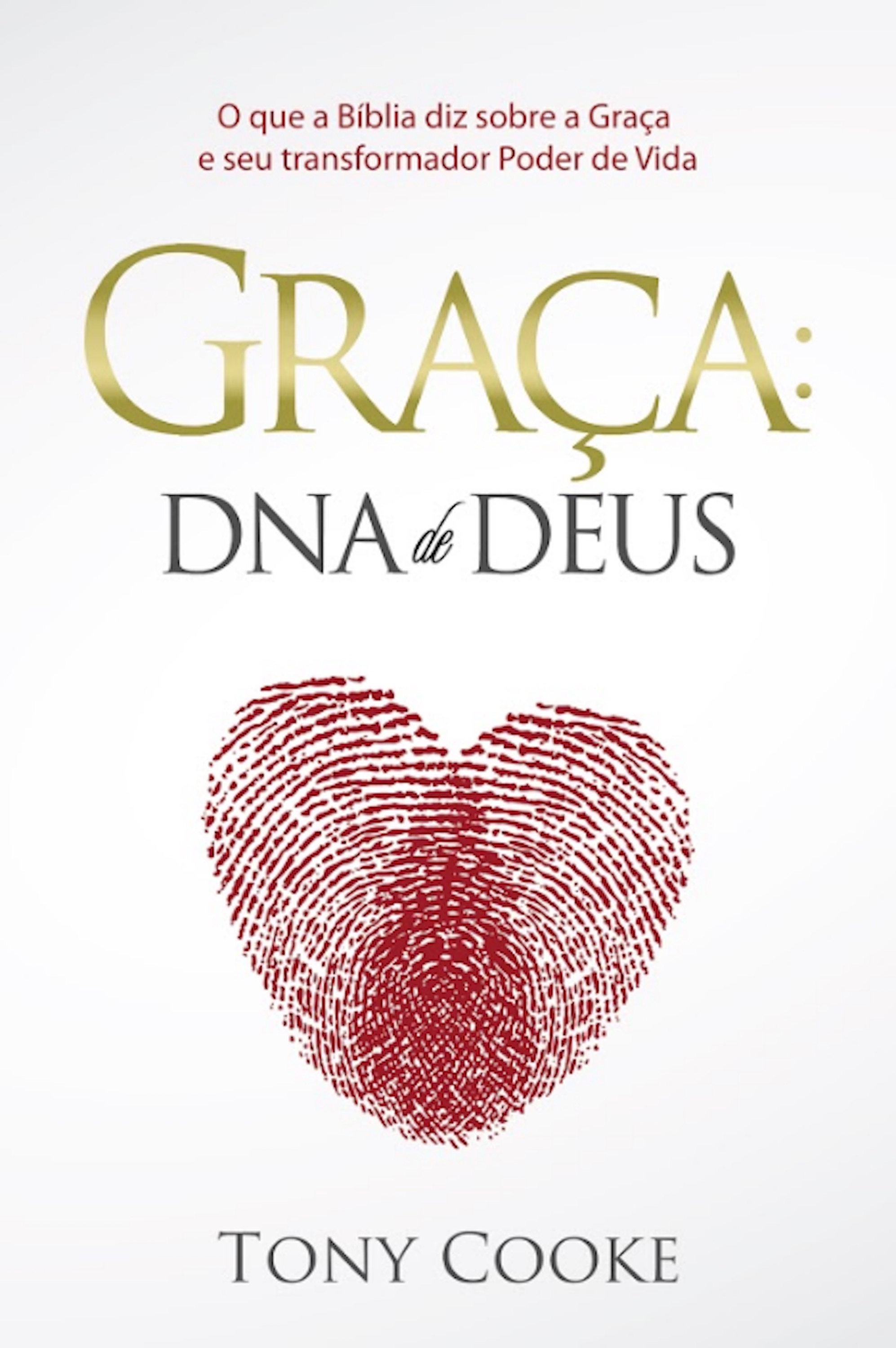 Graça: O Dna de Deus
