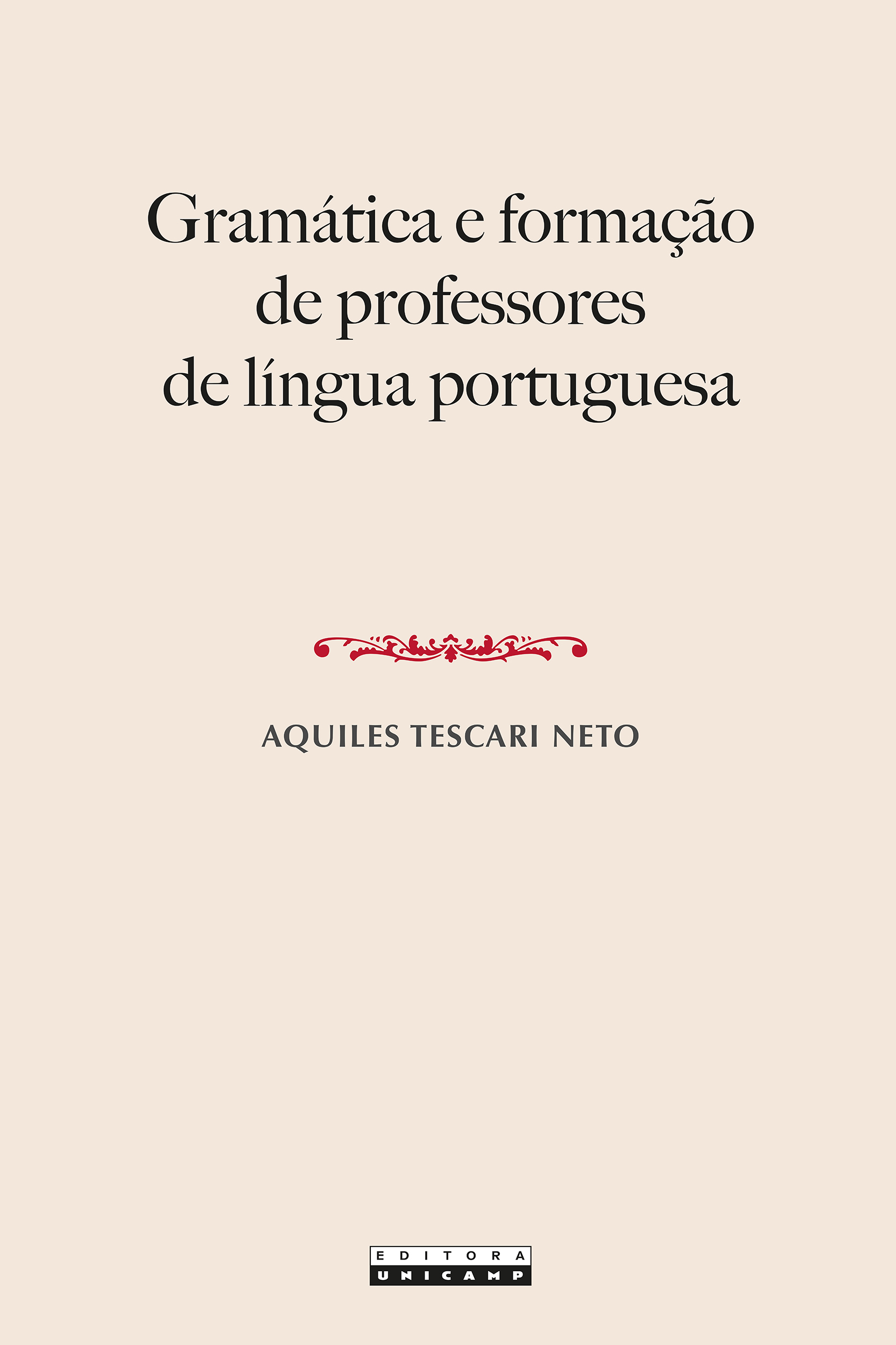 GRAMÁTICA E FORMAÇÃO DE PROFESSORES DE LÍNGUA PORTUGUESA