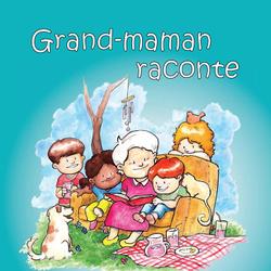 Grand-maman Raconte (vol 1)