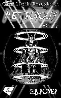 Graphic Films Collection - Metropolis – act 2