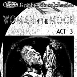 Graphic Films Collection - woman in the moon – act 3