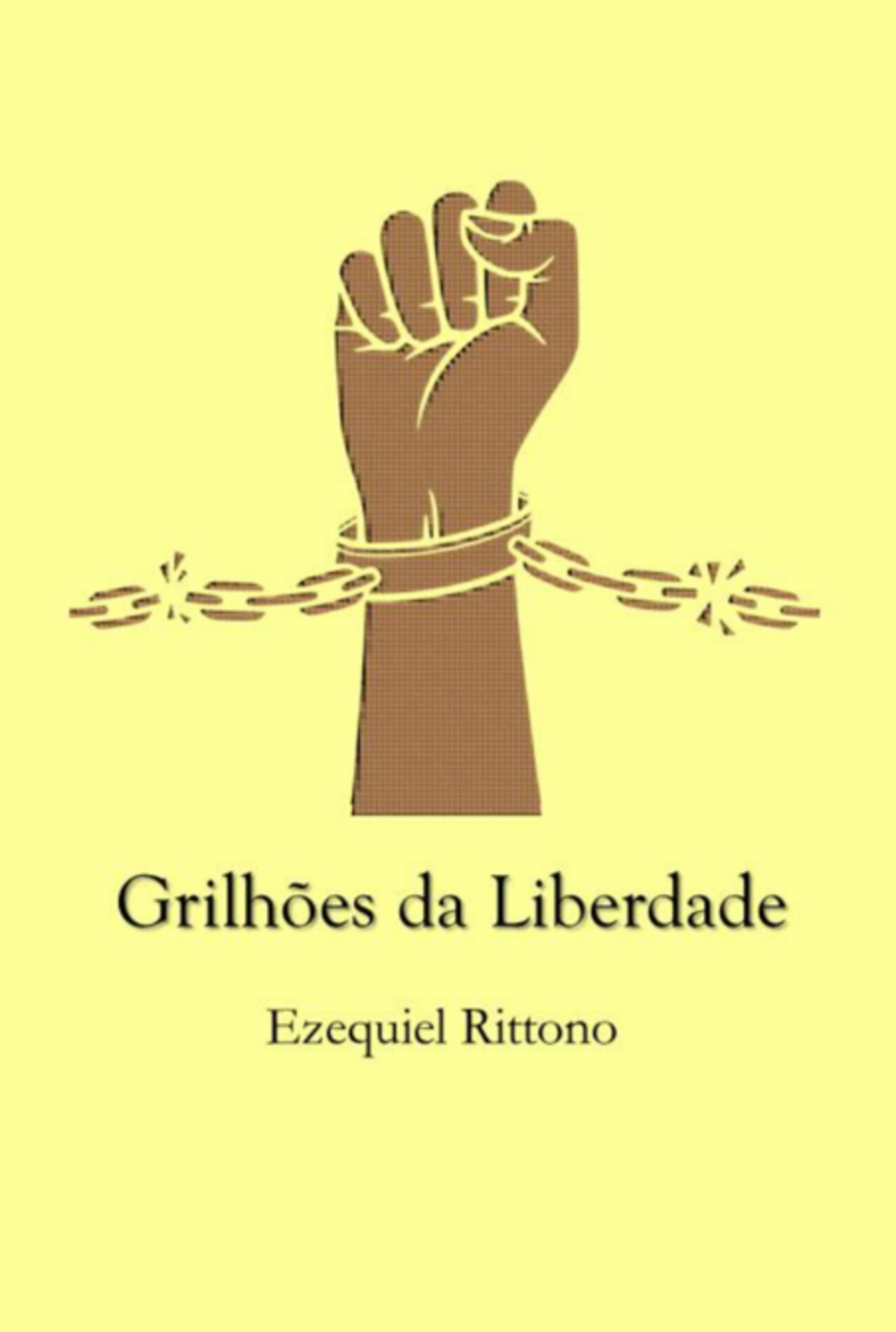 Grilhões Da Liberdade