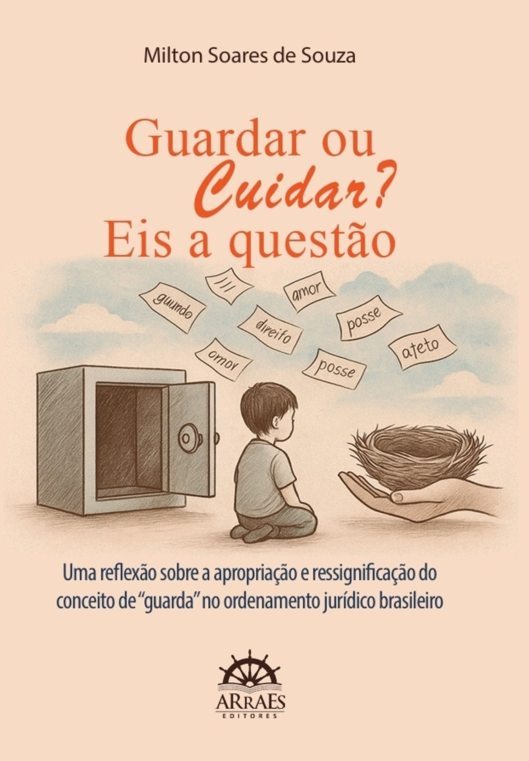 Guardar ou cuidar? Eis a Questão