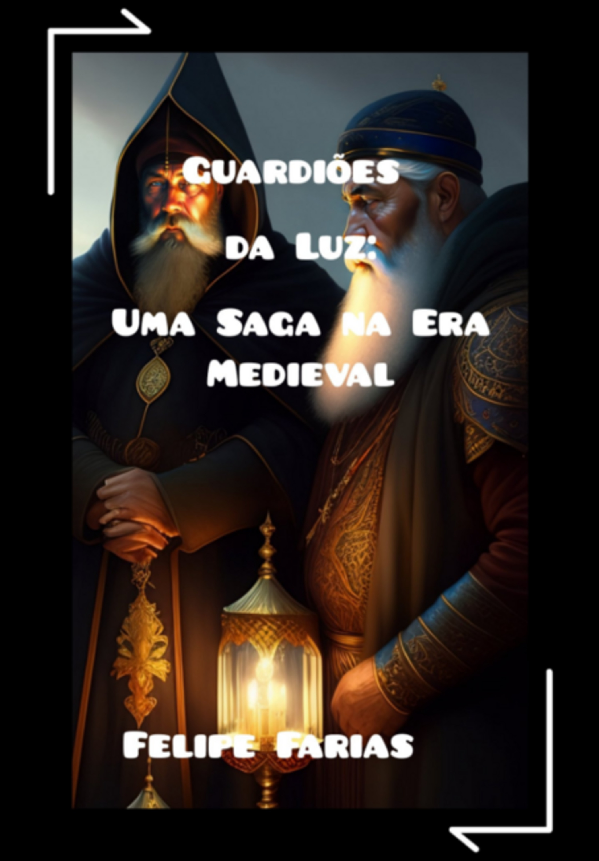 Guardiões Da Luz: Uma Saga Na Era Medieval