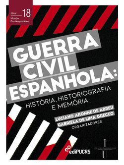 Guerra civil espanhola: história, historiografia e memória