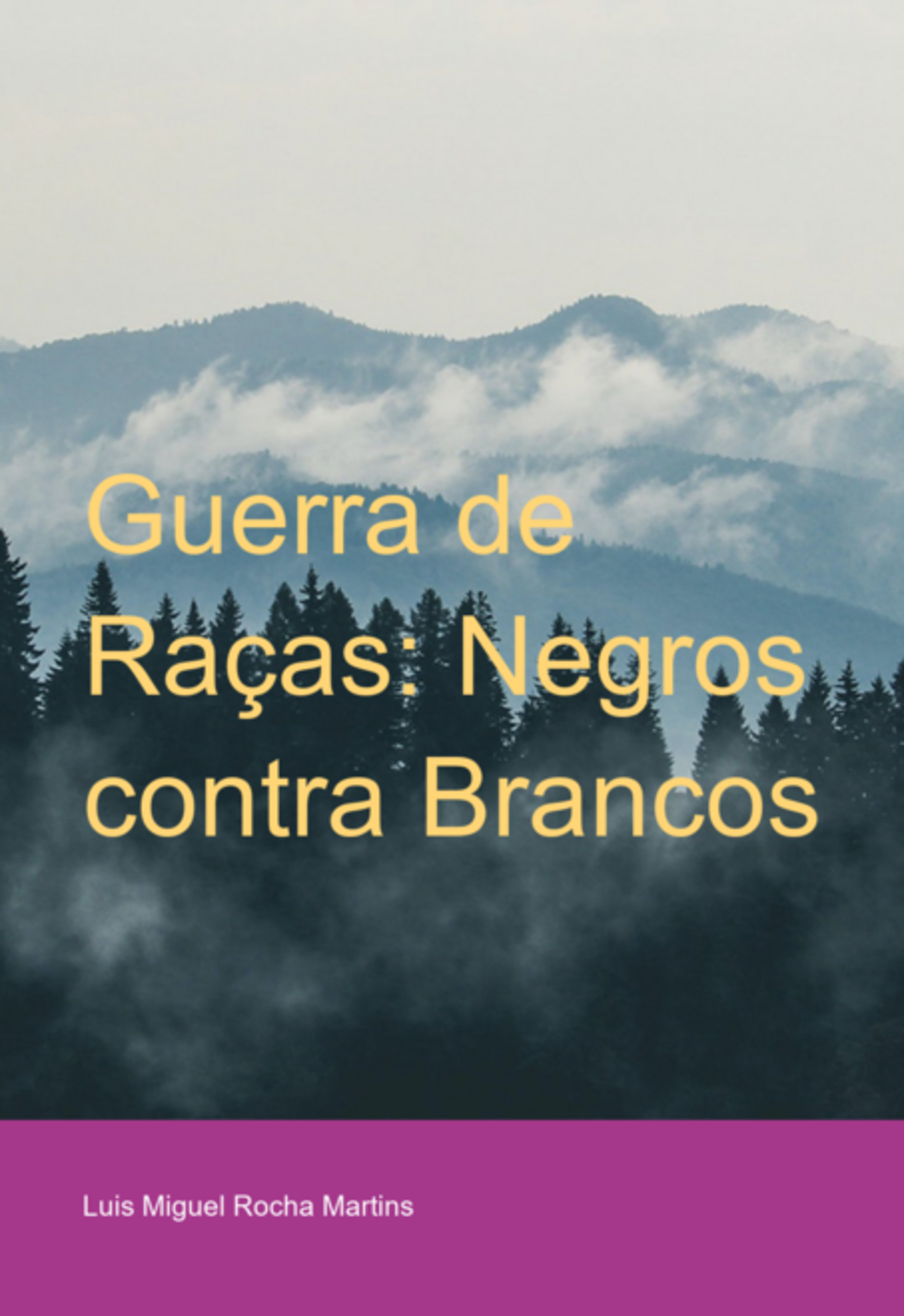 Guerra De Raças: Negros Contra Brancos