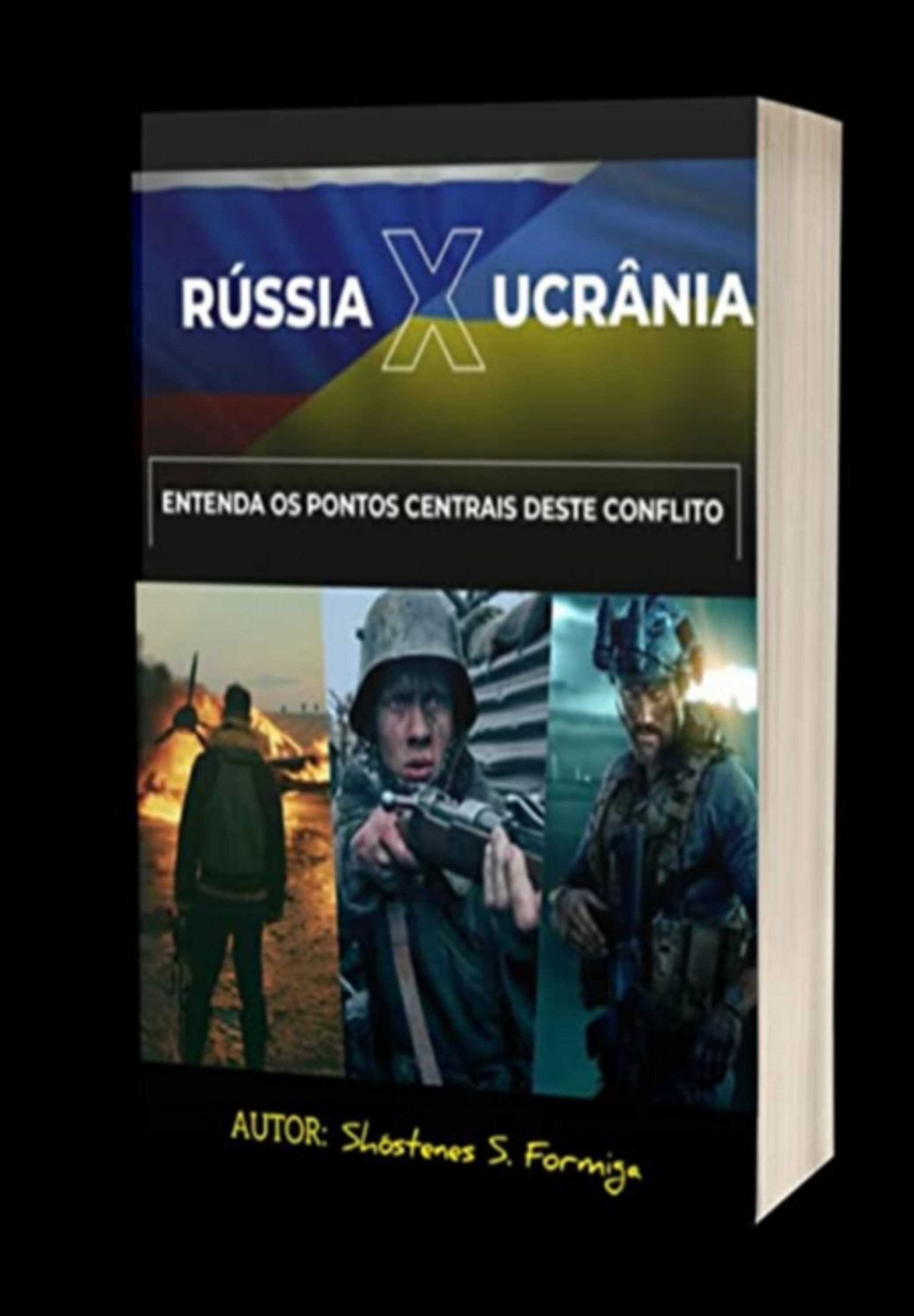 Guerra Entre Rússia E Ucrânia: Veja Toda A História Dos Conflitos Entre Os Dois Países