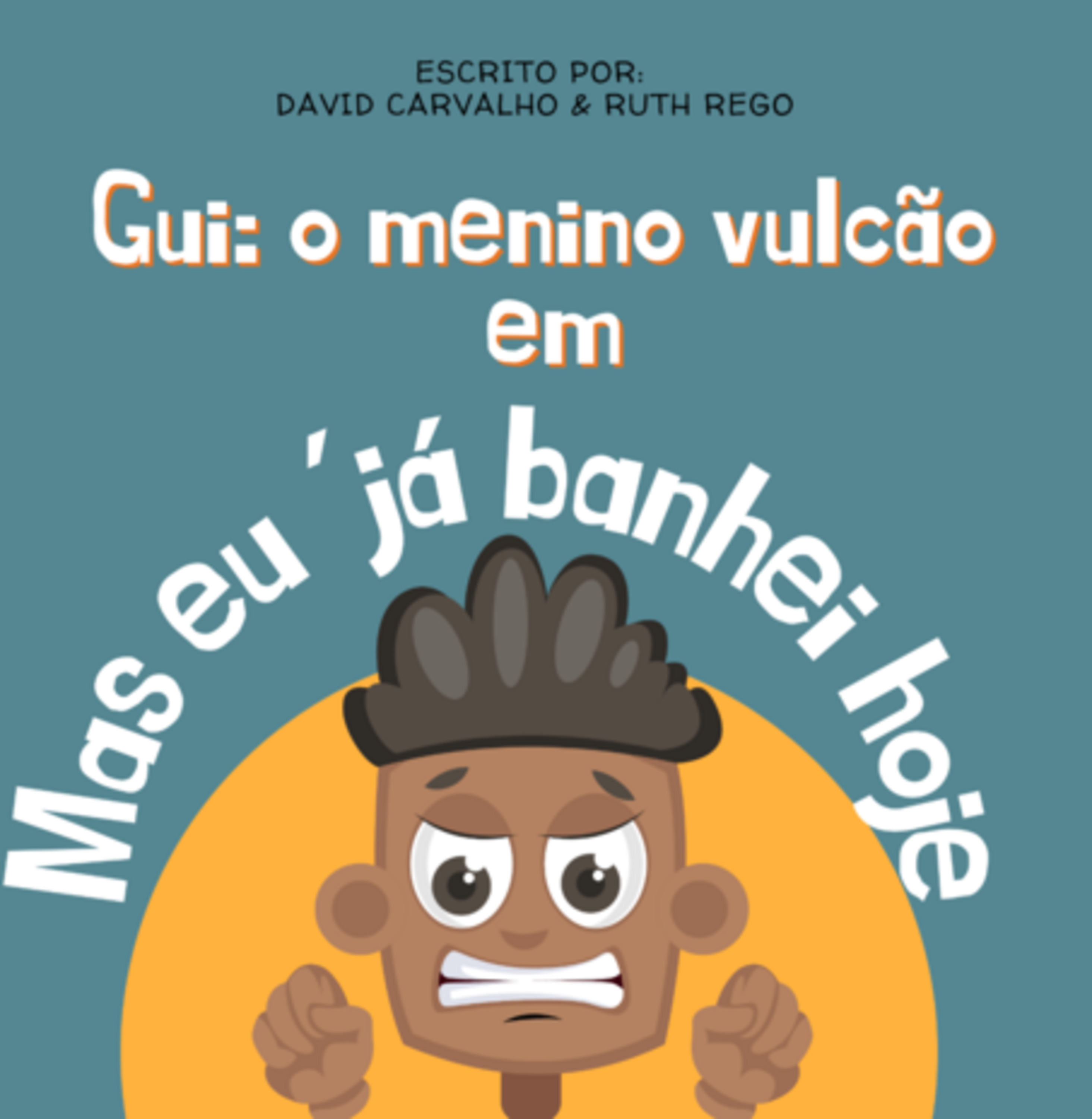 Gui: O Menino Vulcão