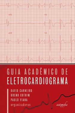 Guia Acadêmico de Eletrocardiograma 