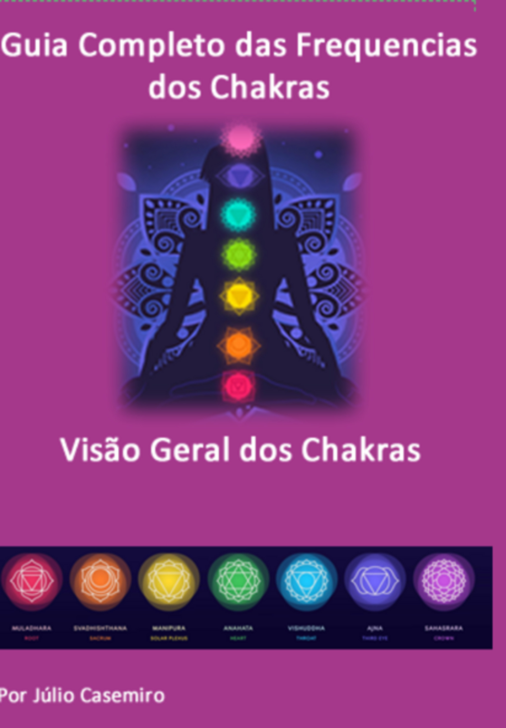 Guia Completo Das Frequências Dos Chakras