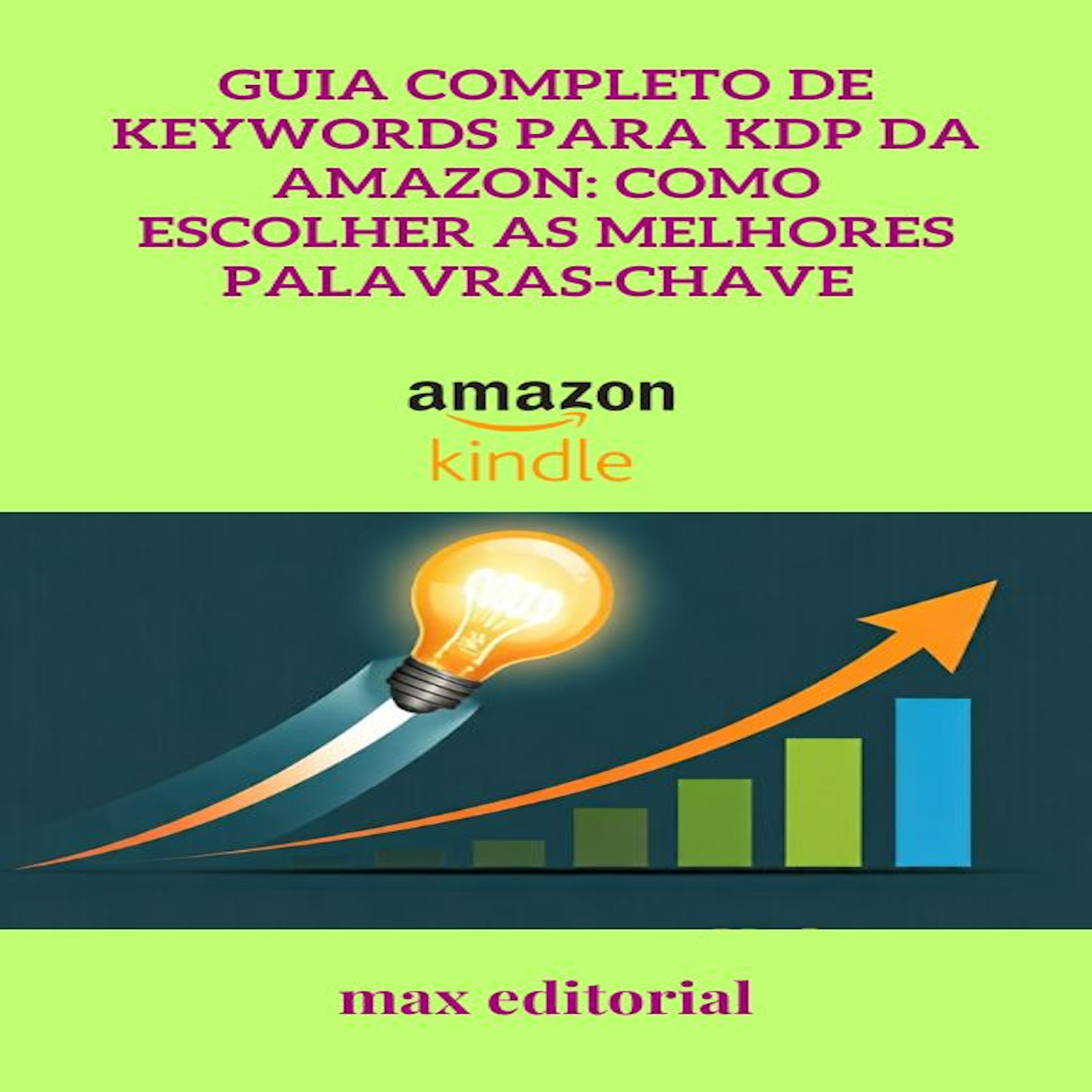 Guia Completo de Keywords para KDP da Amazon: Como Escolher as Melhores Palavras-chave