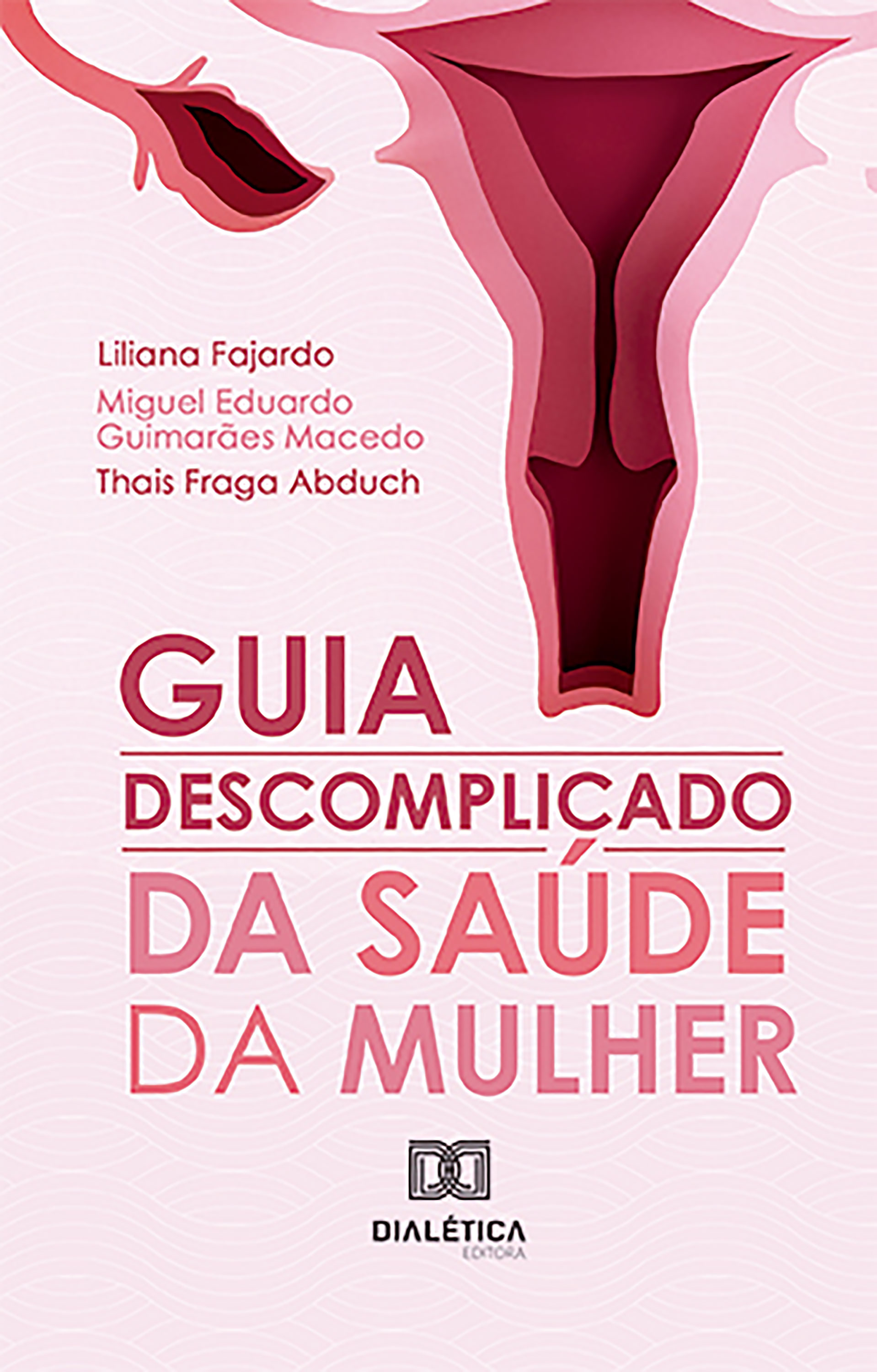 Guia descomplicado da Saúde da Mulher