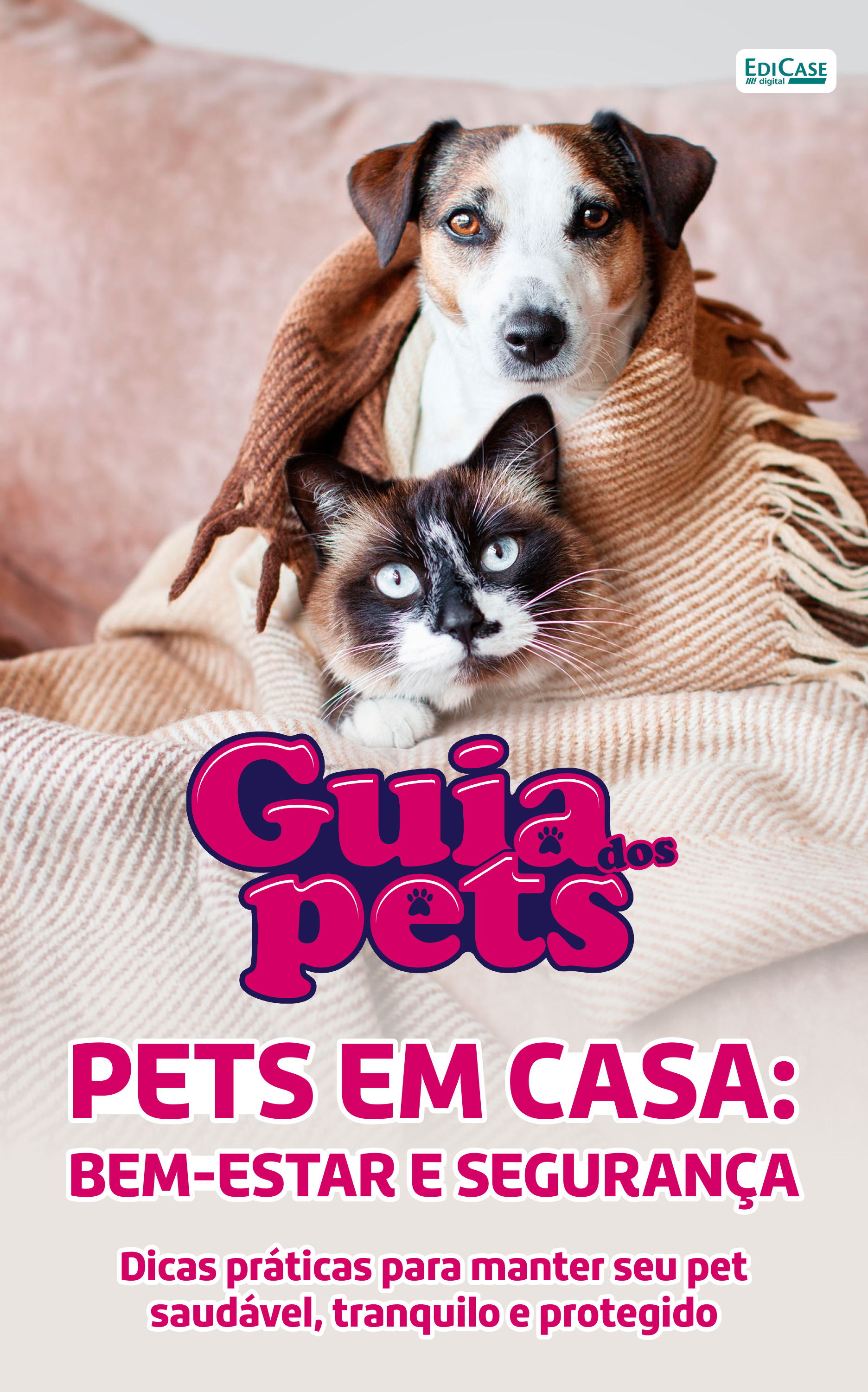 Guia Dos Pets – Pets Em Casa: Bem-estar E Segurança