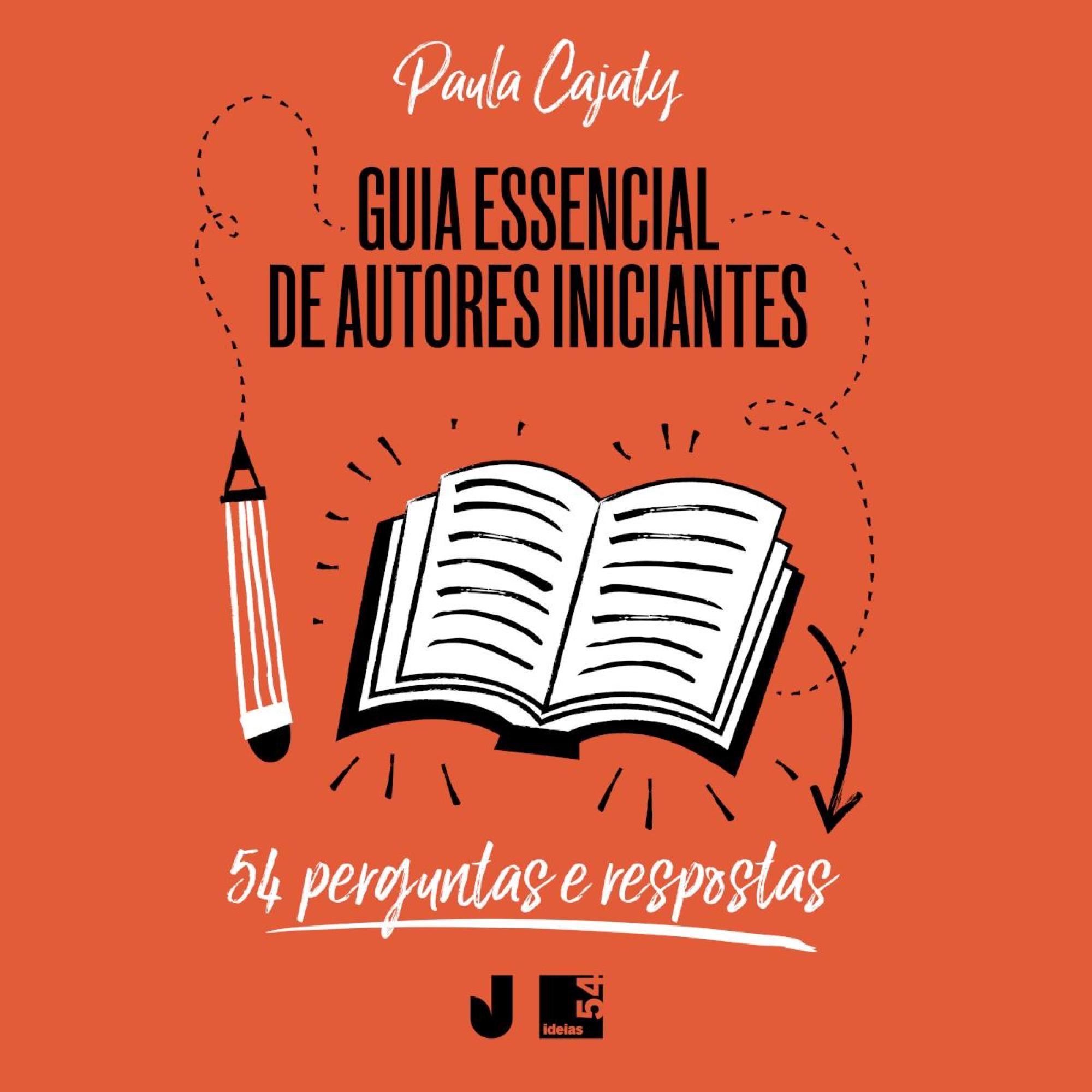 Guia Essencial de Autores Iniciantes: 54 perguntas e respostas