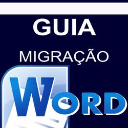 Guia Migração Word 2003/2007