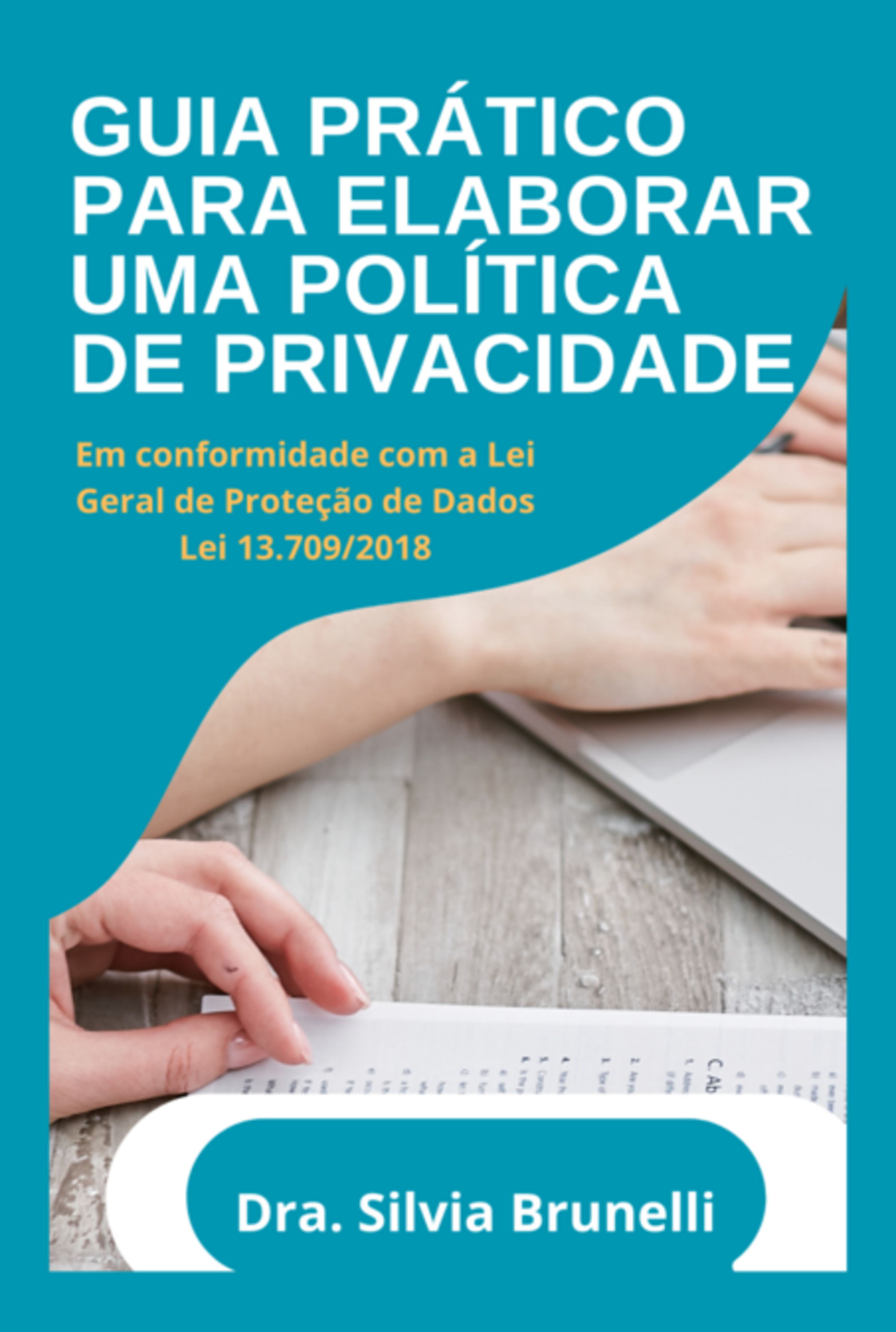 Guia Prático Para Elaboração De Uma Política De Privacidade