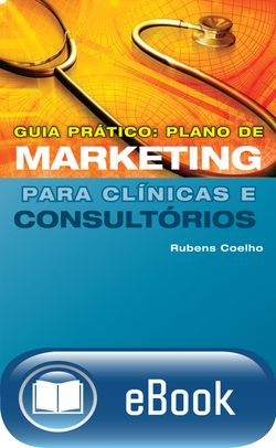 Guia prático: plano de marketing para clínicas e consultórios