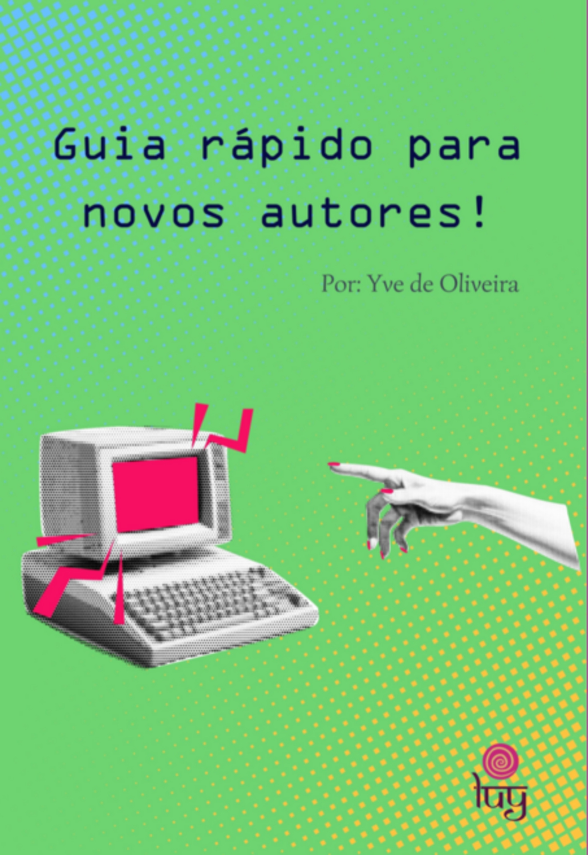 Guia Rápido Para Novos Autores