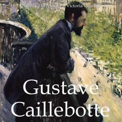 Gustave Caillebotte (1848-1894)