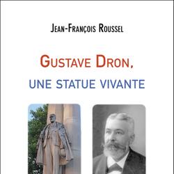 Gustave Dron, une statue vivante