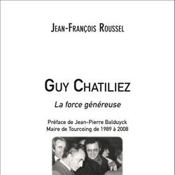 Guy Chatiliez - La force généreuse