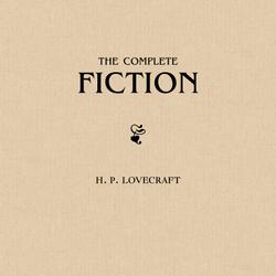 H. P. Lovecraft: The Complete Fiction