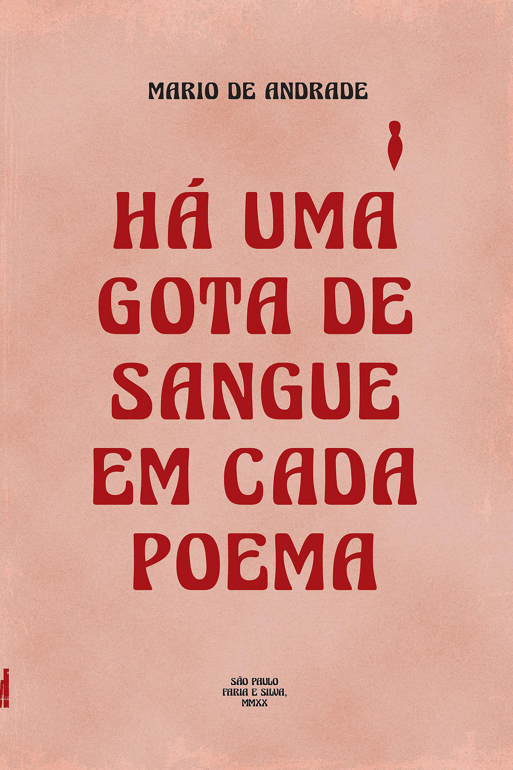 Há uma gota de sangue em cada poema