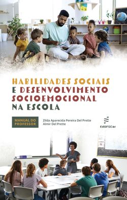 Habilidades sociais e desenvolvimento socioemocional na escola