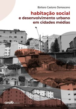 Habitação social e desenvolvimento urbano em cidades médias