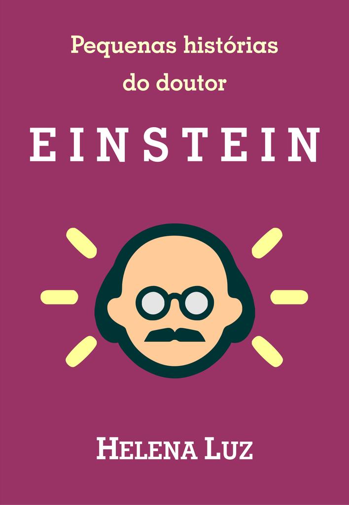Pequenas histórias do doutor Einstein