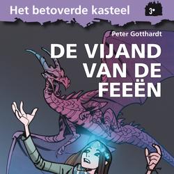 Het betoverde kasteel 3 - De vijand van de feeën