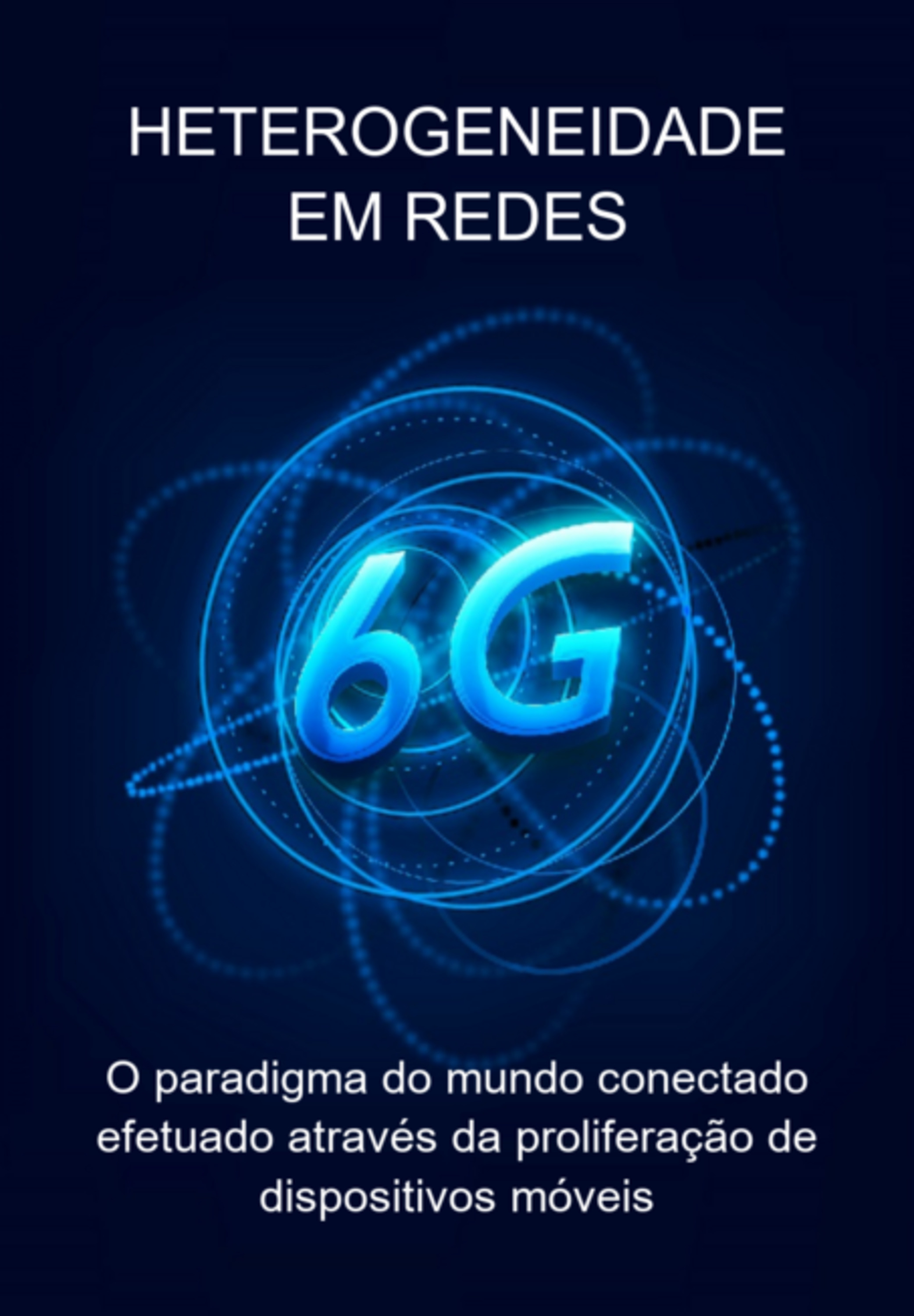 Heterogeneidade Em Redes 6g