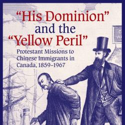 “His Dominion” and the “Yellow Peril”